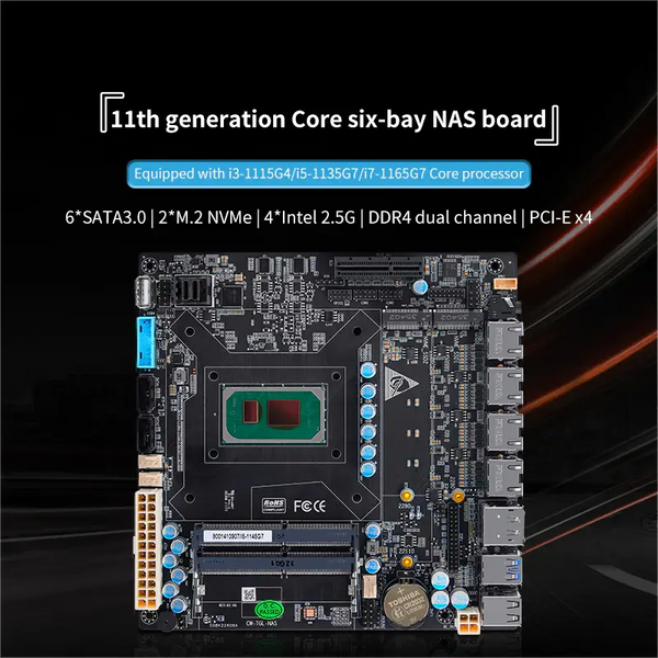 11TH GENERATION CORE I3-1115G4/I5-1135G7/I7-1165G7 SIX-BAY NAS BOARD/4 NETWORK 2.5G/6 SATA3.0/2 M.2 NVME/SFF-8643